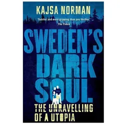 Sweden/'s Dark Soul, Sachbücher von Kajsa Norman