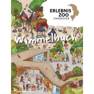 Erlebnis-Zoo Hannover Wimmelbuch, Paperback von Isabelle Metzen, Adrian & wimmelbuchverlag, 978-3-942491-62-4