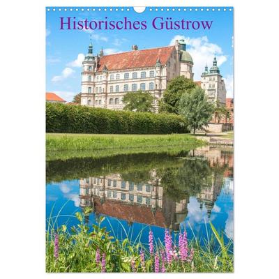 Historisches Güstrow (Wandkalender 2026 DIN A3 hoch), CALVENDO Monatskalender