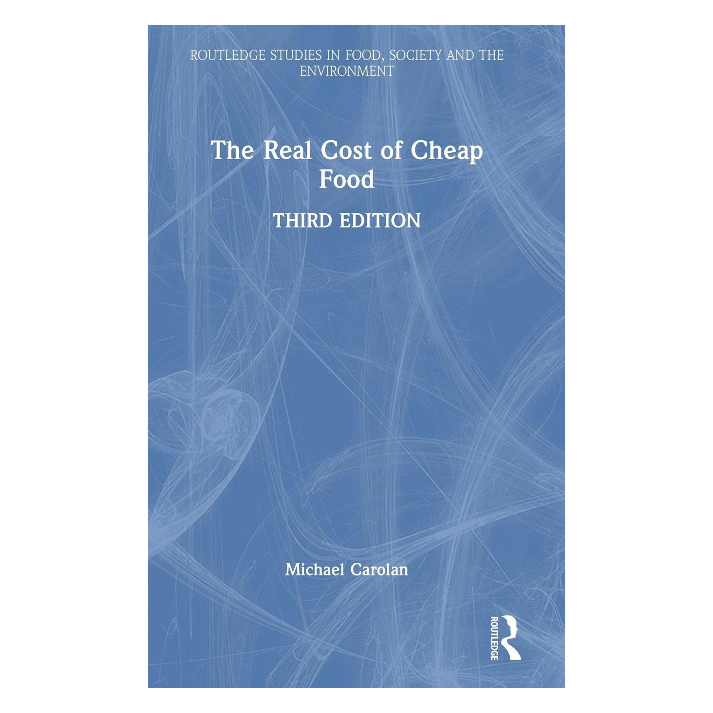 Taylor & Francis The Real Cost of Cheap Food (Englisch, Hardcover, Carolan Michael) (48004193)