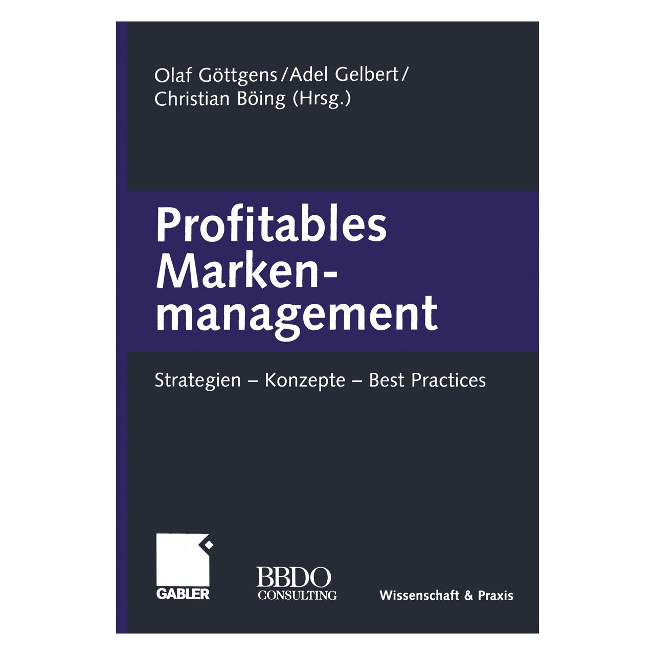 Gabler Profitables Markenmanagement (Deutsch, Softcover, Adel Gelbert, Christian Böing, Olaf Göttgens) (7310793)