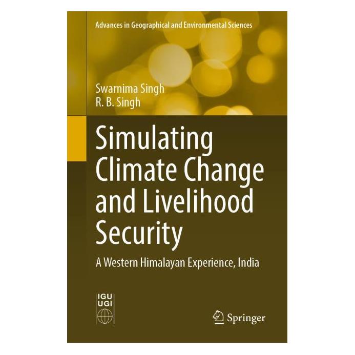 Springer Simulating Climate Change and Livelihood Security (Englisch, Hardcover, R B Singh, Swarnima Singh) (71876232)