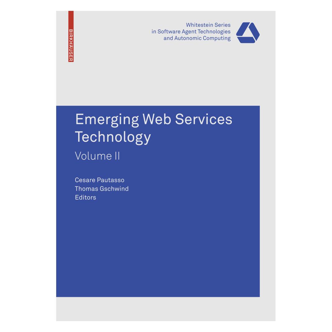 Birkhäuser Emerging Web Services Technology, Volume II (Englisch, Softcover, Cesare Pautasso, Thomas Gschwind) (55434766)