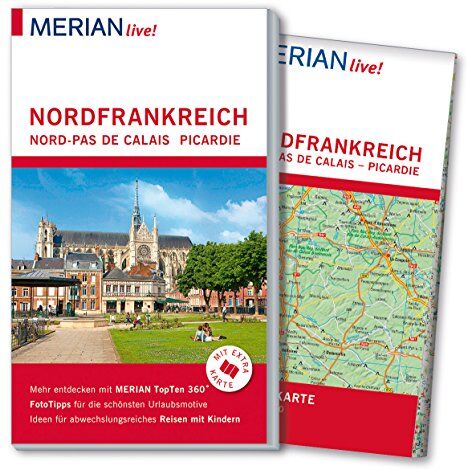 Johannes Wetzel - MERIAN live! Reiseführer Nordfrankreich. Nord-Pas de Calais, Picardie: Mit Extra-Karte zum Herausnehmen - Preis vom 02.10.2026 23:42:20 h