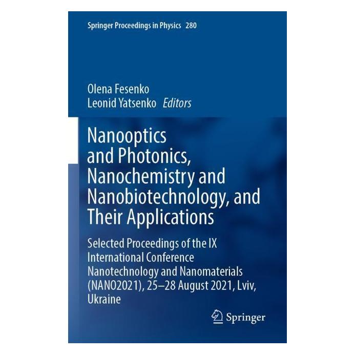 Springer Nanooptics and Photonics, Nanochemistry and Nanobiotechnology, and Their Applications (Englisch, Softcover, Leonid Yatsenko, Olena Fesenko) (57012625)