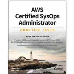 AWS Certified SysOps Administrator Practice Tests, Fachbücher von Ben Piper, Sara Perrott