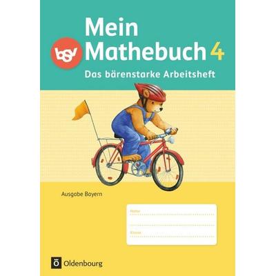 Mein Mathebuch - Ausgabe B für Bayern - 4. Jahrgangsstufe, Taschenbuch von Johanna Schmidt-Büttner, Oldenbourg Schulbuchverlag, 978-3-7627-0506-2