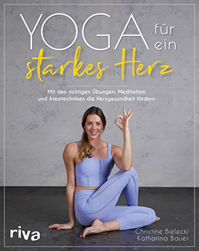 Christine Bielecki - Yoga für ein starkes Herz: Mit den richtigen Übungen, Meditation und Atemtechniken die Herzgesundheit fördern - Preis vom 12.10.2026 11:37:12 h