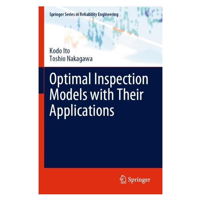 Springer Optimal Inspection Models with Their Applications (Englisch, Softcover, Kodo Ito, Toshio Nakagawa) (57012647)