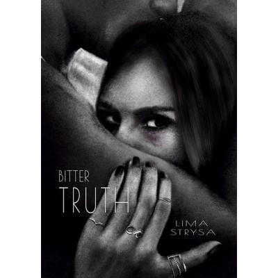 Bitter Truth, Gebundene Ausgabe von Lima Strysa, BoD – Books on Demand, 978-3-7562-1721-2