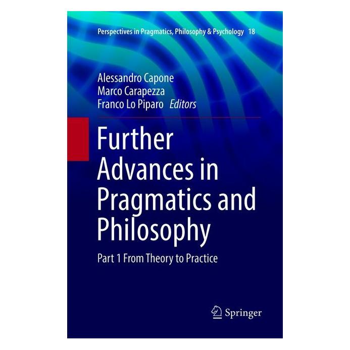 Springer Further Advances in Pragmatics and Philosophy (Englisch, Softcover, Alessandro Capone, Franco Lo Piparo, Marco Carapezza) (56044610)