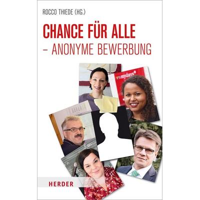 Chance für alle - Anonyme Bewerbung, Taschenbuch von , Herder, 978-3-451-33280-7