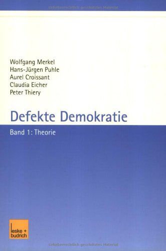 Wolfgang Merkel - Defekte Demokratien, Bd.1, Theorien und Probleme - Preis vom 09.10.2026 07:28:09 h