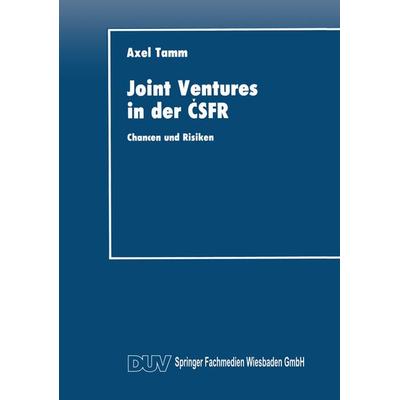 Joint Ventures in der ČSFR, Taschenbuch von Axel Tamm, Deutscher Universitätsverlag, 978-3-8244-0179-6