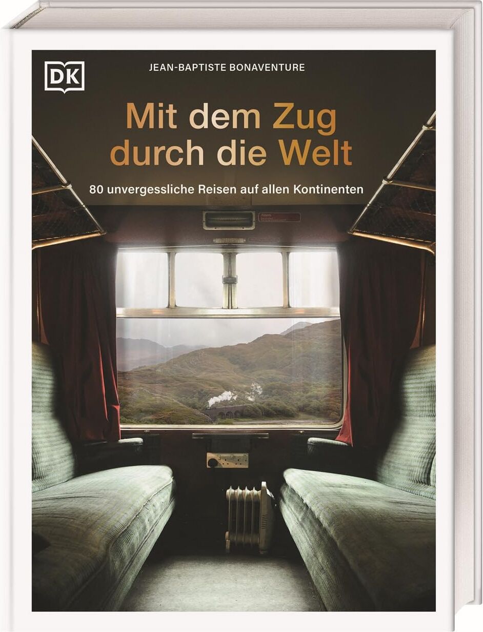 Jean-Baptiste Bonaventure - Mit dem Zug durch die Welt: 80 unvergessliche Reisen auf allen Kontinenten. Die legendärsten Züge und schönsten Zugreisen weltweit - Preis vom 30.09.2026 09:01:18 h