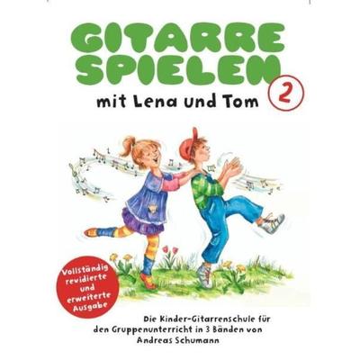 Gitarre Spielen mit Lena & Tom - Band 2 -