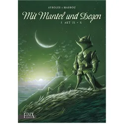 Mit Mantel und Degen / Akt 9 & 10, Comics + Manga von Alain Ayroles, Jean-Luc Masbou