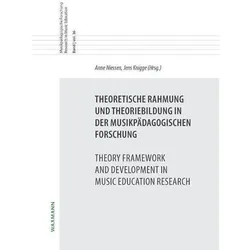 Theoretische Rahmung und Theoriebildung in der musikpädagogischen ForschungTheory Framework and Deve, Fachbücher von Jens Knigge