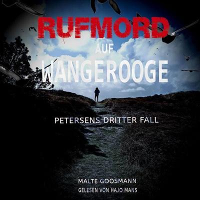 Rufmord auf Wangerooge - Malte Goosmann, Audio, 9783987471674