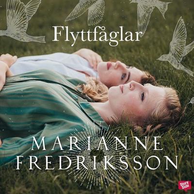 Flyttfåglar - Marianne Fredriksson, Audio, 9789152113554