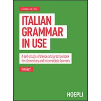 Italian grammar in use. A self-study reference and practice book for elementary and intermediate learners, Taschenbuch von Loredana La Cifra, Hoepli,
