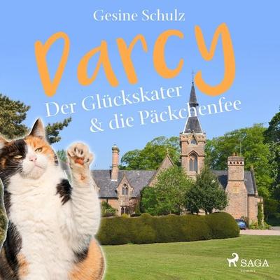 Darcy - Der Glückskater & die Päckchenfee (Ungekürzt) - Gesine Schulz, Audio, 9788711780961