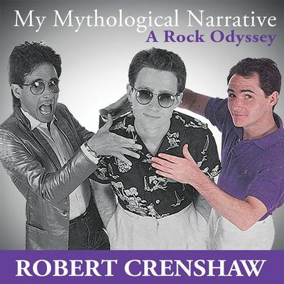 My Mythological Narrative - Robert Crenshaw, Audio, 9781733889919