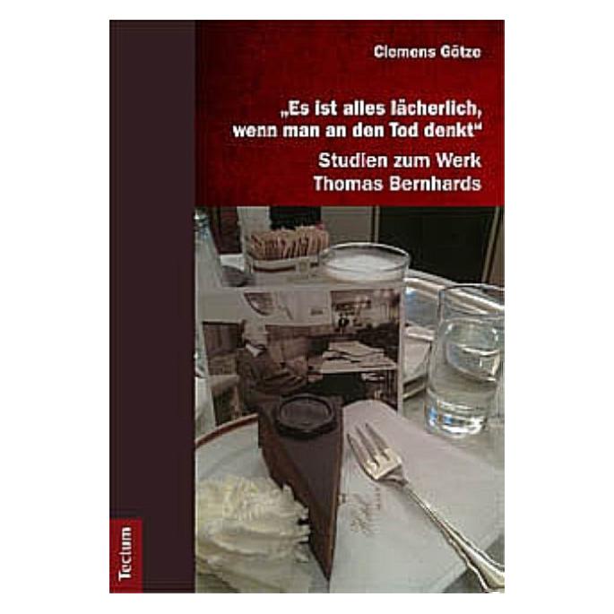 Tectum 'Es ist alles lächerlich, wenn man an den Tod denkt' (Deutsch, Softcover, Clemens Götze) (55405832)