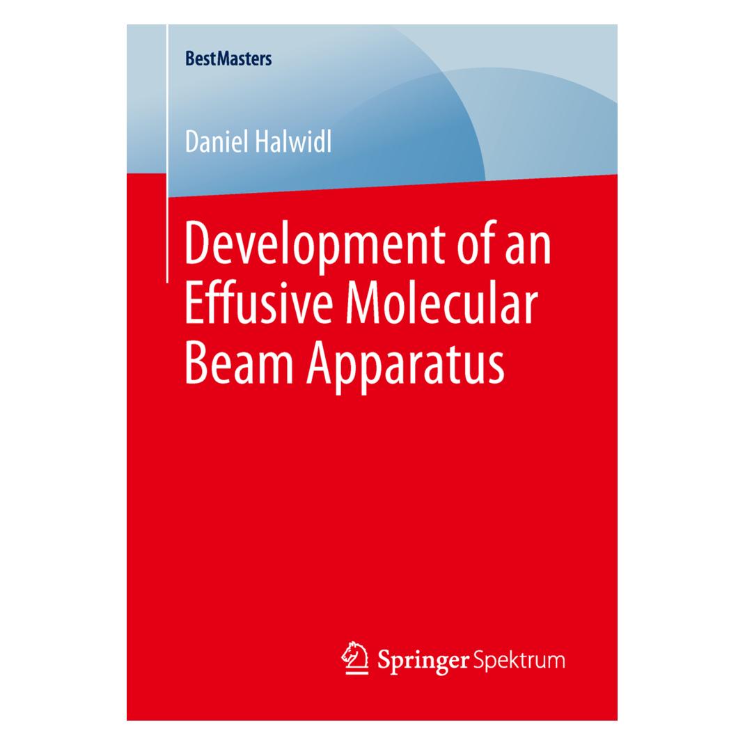 Springer Development of an Effusive Molecular Beam Apparatus (Englisch, Softcover, Daniel Halwidl) (55806508)