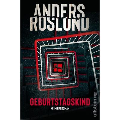 Geburtstagskind, Taschenbuch von Anders Roslund, Ullstein Paperback