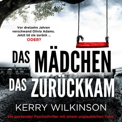 Das Mädchen, das zurückkam - Kerry Wilkinson, Audio, 9781836189251