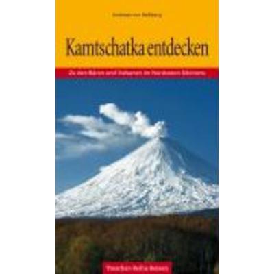 Kamtschatka, Taschenbuch von Andreas Hessberg, Trescher, 978-3-89794-084-0