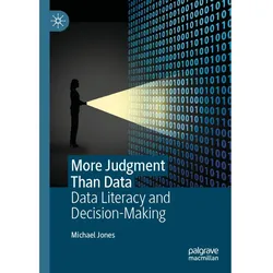 More Judgment Than Data, Fachbücher von Michael Jones