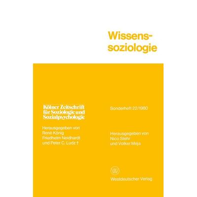 Wissenssoziologie, Taschenbuch von Nico Stehr, VS Verlag für Sozialwissenschaften, 978-3-531-11540-5