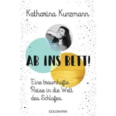 Ab ins Bett!, Taschenbuch von Katharina Kunzmann, Goldmann
