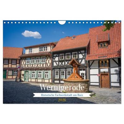 Wernigerode - Historische Fachwerkstadt am Harz (Wandkalender 2026 DIN A4 quer), CALVENDO Monatskalender