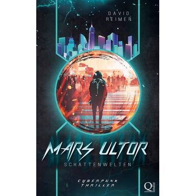 Mars Ultor: Schattenwelten, Taschenbuch von David Reimer, Twentysix Epic, 978-3-7407-8208-5