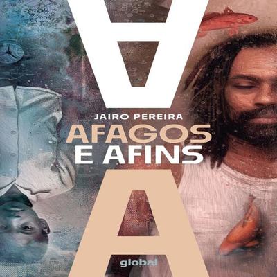 Afagos e Afins - Jairo Pereira, Audio, 9786556128351