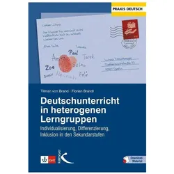 Deutschunterricht in heterogenen Lerngruppen, Schulbücher von Tilman von Brand, Florian Brandl