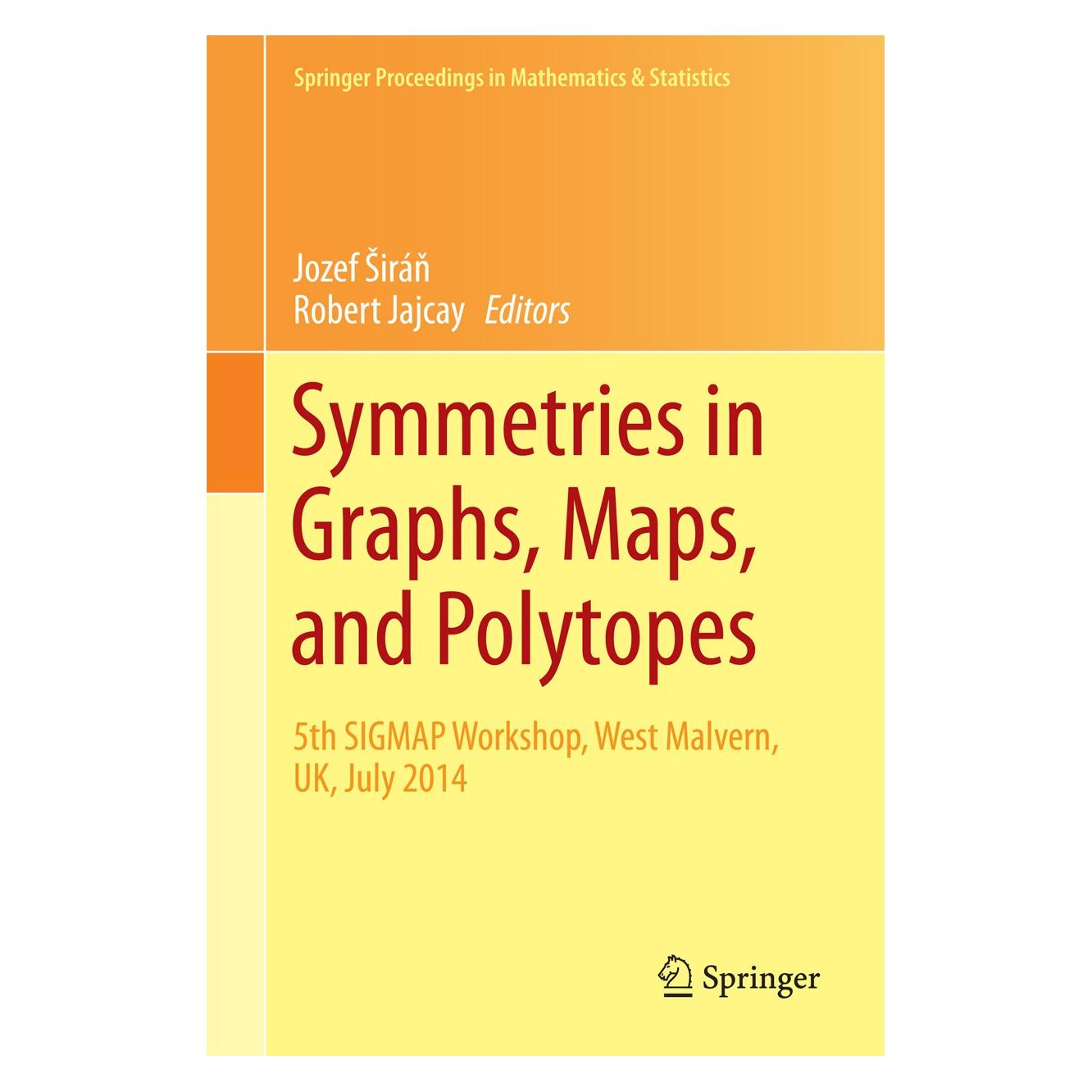 Springer Symmetries in Graphs, Maps, and Polytop (Englisch, Hardcover, Jozef Širáň, Robert Jajcay) (9783319304496)
