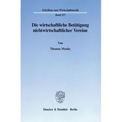 Die wirtschaftliche Betätigung nichtwirtschaftlicher Vereine., Fachbücher von Thomas Menke