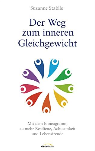 Suzanne Stabile - Der Weg zum inneren Gleichgewicht: Mit dem Enneagramm zu mehr Resilienz, Achtsamkeit und Lebensfreude - Preis vom 30.09.2026 09:01:18 h