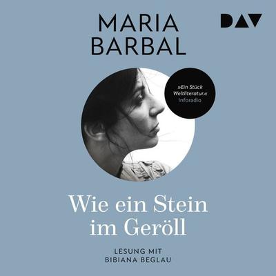 Wie ein Stein im Geröll - Maria Barbal, Audio, 9783742424600