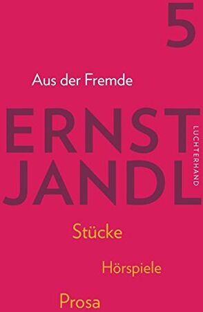 Ernst Jandl - Aus der Fremde: Werke in sechs Bänden, Bd. 5, Hrsg. Klaus Siblewski - Preis vom 30.09.2026 22:30:23 h
