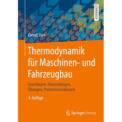 Thermodynamik für Maschinen- und Fahrzeugbau, Gebundene Ausgabe von Cornel Stan, Springer Berlin, 978-3-662-61789-2