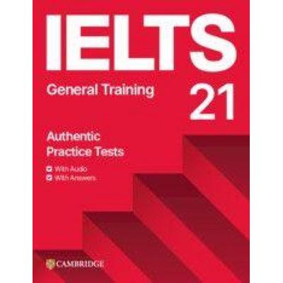 Ielts 21 Practice Tests General Training Student's Book with Answers with Digital Pack, Taschenbuch von , Cambridge University Press,