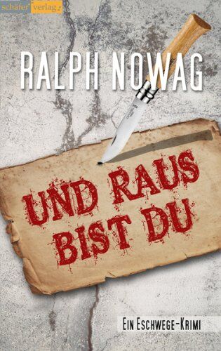 Ralph Nowag - Und raus bist du: Ein Eschwege-Krimi - Preis vom 09.10.2026 07:28:09 h