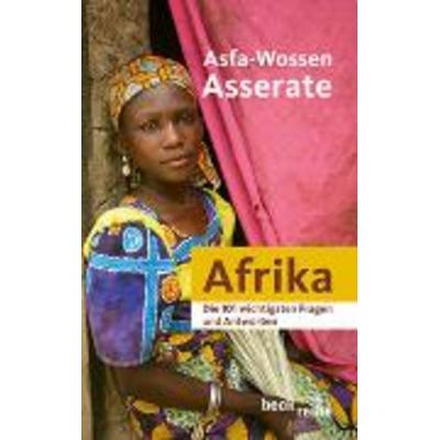 Die 101 wichtigsten Fragen und Antworten - Afrika, Gebundene Ausgabe von Asfa-Wossen Asserate, C.H. Beck