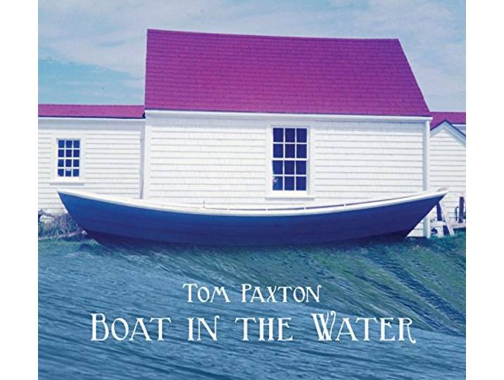 Tom Paxton - Boat In The Water