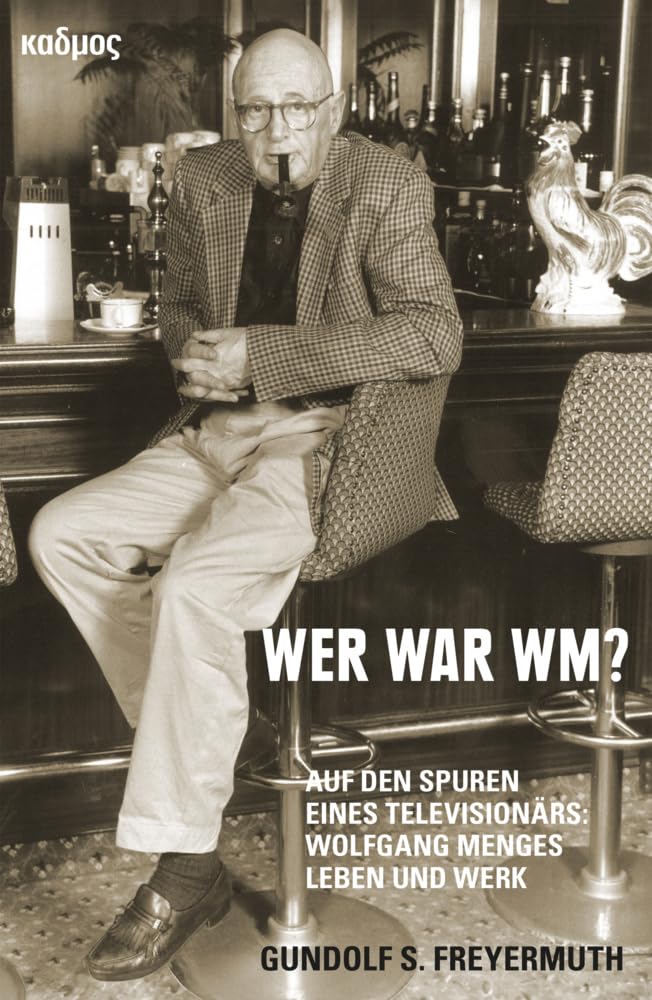 Gundolf S. Freyermuth - Wer war WM? Auf den Spuren eines Televisionärs: Wolfgang Menges Leben und Werk - Preis vom 19.10.2026 19:33:35 h